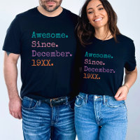 Awesome Since Custom Year Personalized Birthday
