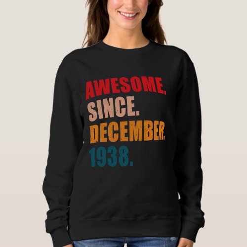Awesome Since December 1938 Vintage Personalised B Sweatshirt