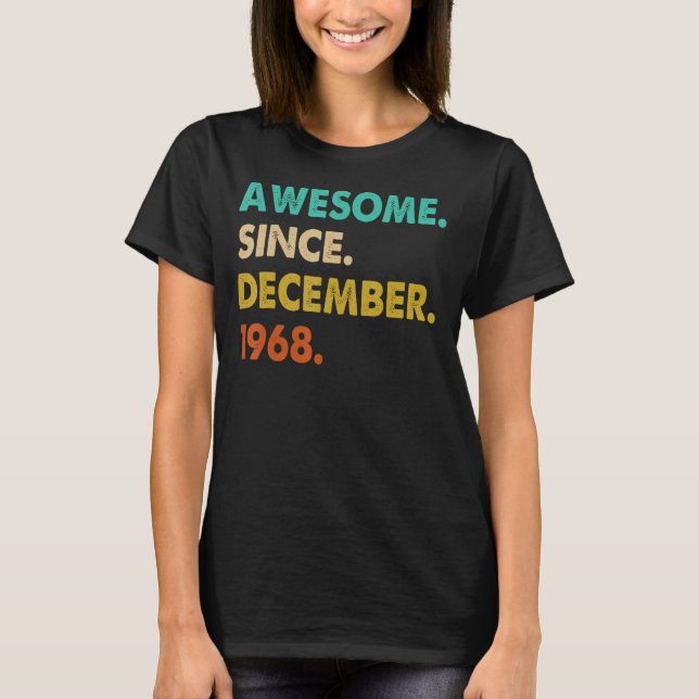 Awesome Since December 1968 T-Shirt (Front)