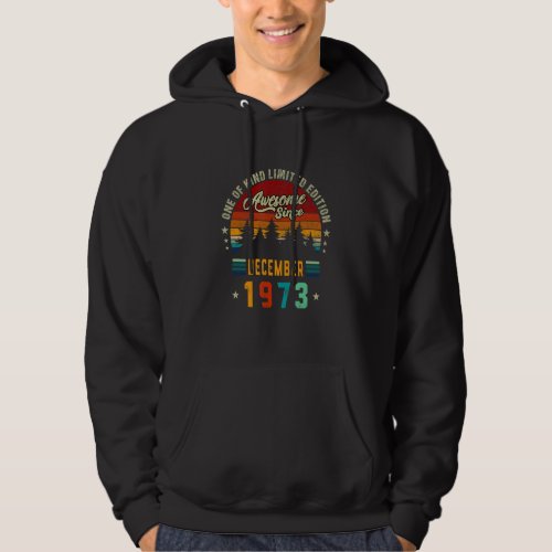 Awesome Since December 1973 49th Birthday Vintage  Hoodie