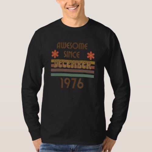 Awesome Since December 1976 Year Old Birthday Retr T_Shirt