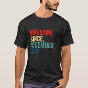 Awesome Since December 1977 45 Years Old 45th Bir T-Shirt