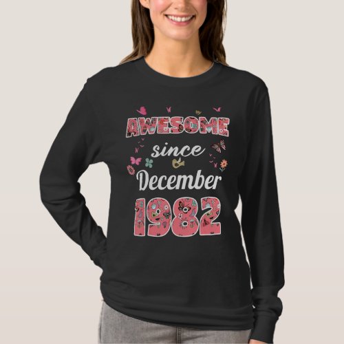 Awesome since December 1982 flowers 1982 December  T_Shirt