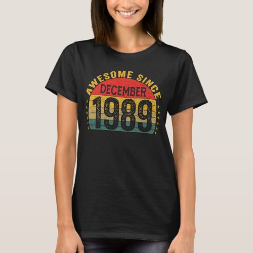 Awesome Since December 1989  34th Birthday Women M T_Shirt