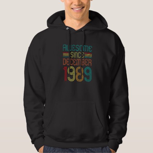 Awesome Since December 1989 Retro 33 Years Old 33r Hoodie