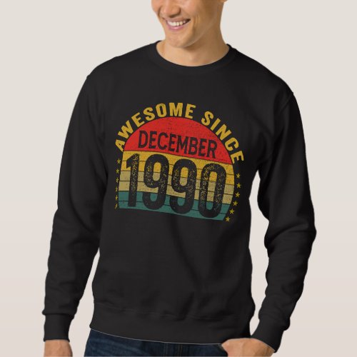 Awesome Since December 1990  33rd Birthday Women M Sweatshirt