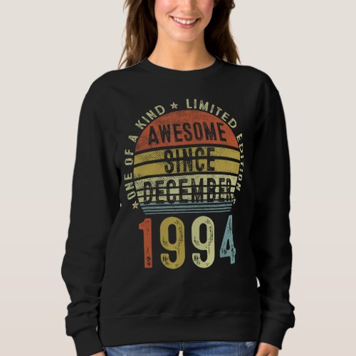 Awesome Since December 1994 28 Years Old 28th Birt Sweatshirt