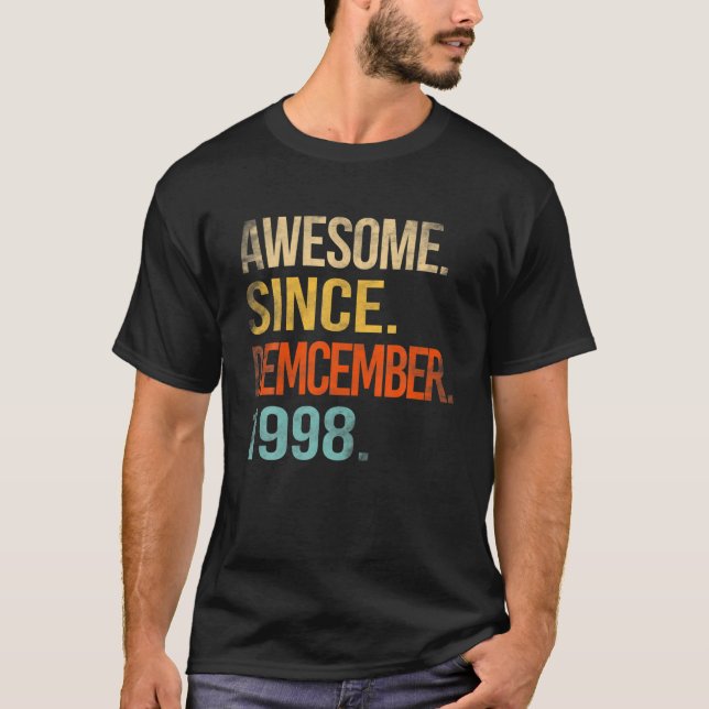 Awesome Since December 1998 23Th Birthday 23 Year T-Shirt (Front)