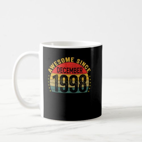 Awesome Since December 1998  25th Birthday Women M Coffee Mug