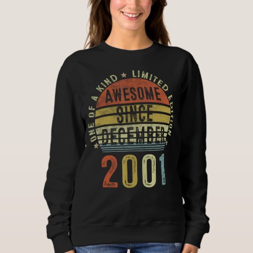 Awesome Since December 2001 21 Years Old 21st Birt Sweatshirt