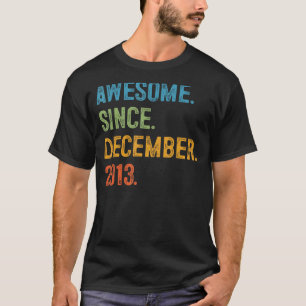 Awesome Since December 2013 9th Birthday  9 Year O T-Shirt