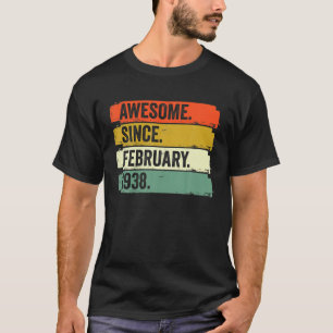 Awesome Since February 1938 84Th Birthday 84 Year T-Shirt