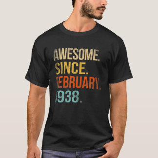 Awesome Since February 1938 84Th Birthday 84 Year T-Shirt