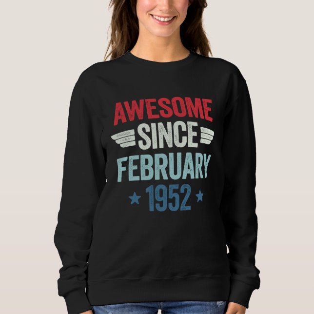 Awesome Since February 1952 Sweatshirt (Front)