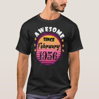 Awesome Since February 1956 Birthday 1956 February T-Shirt