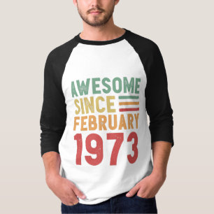 Awesome Since February 1973 50th Birthday Gift T-Shirt