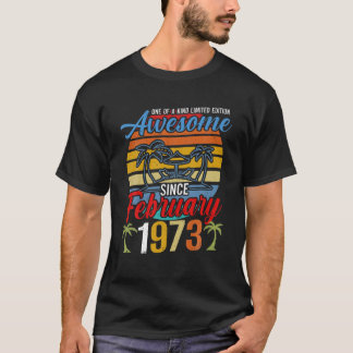 Awesome Since February 1973 Vintage Retro Birthday T-Shirt