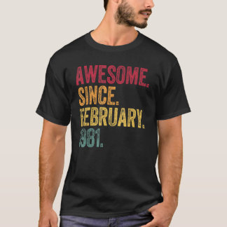 Awesome Since February 1981 42nd Birthday 42 Year T-Shirt