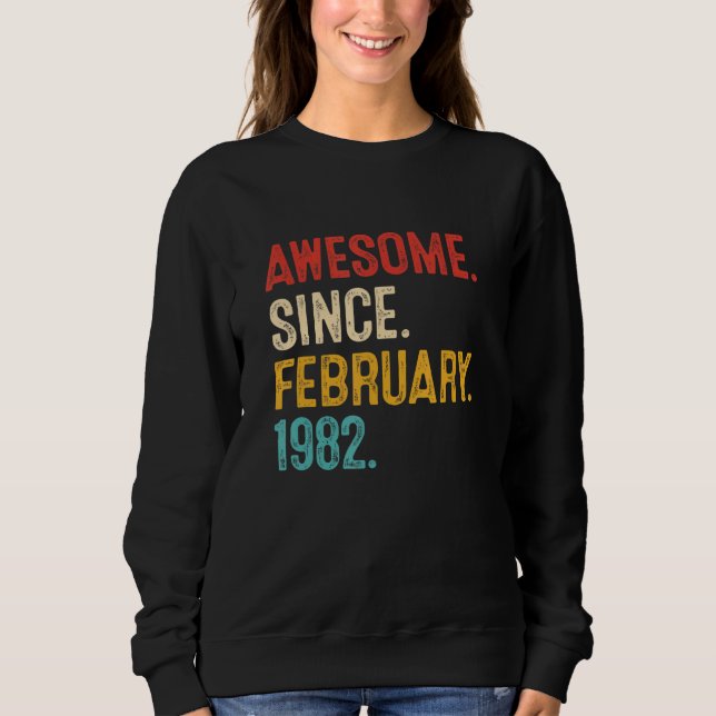 Awesome Since February 1982 41st Birthday Retro 41 Sweatshirt (Front)