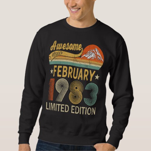 Awesome Since February 1983 40 Years Old 40th Birt Sweatshirt