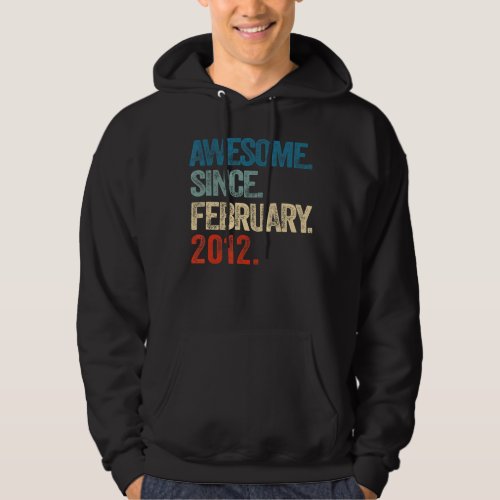 Awesome Since February 2012 11th Birthday 11 Year  Hoodie