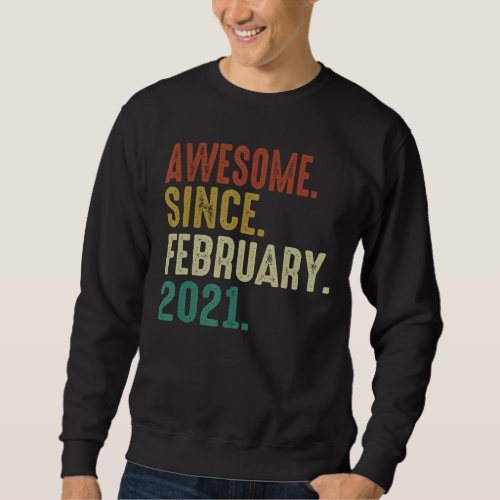 Awesome Since February 2021 2 Years Old 2nd Birthd Sweatshirt