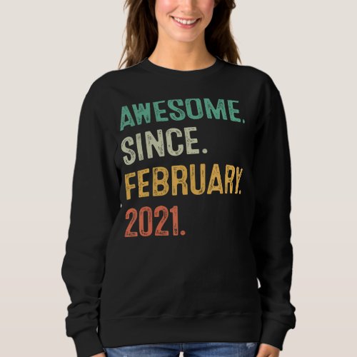 Awesome Since February 2021 2nd Birthday Gift 2 Ye Sweatshirt