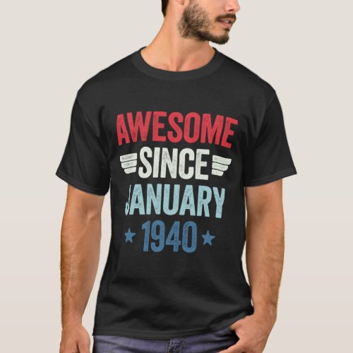Awesome Since January 1940 1  T_Shirt