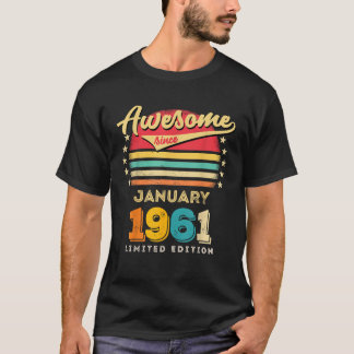 Awesome Since January 1961 Birthday T-Shirt