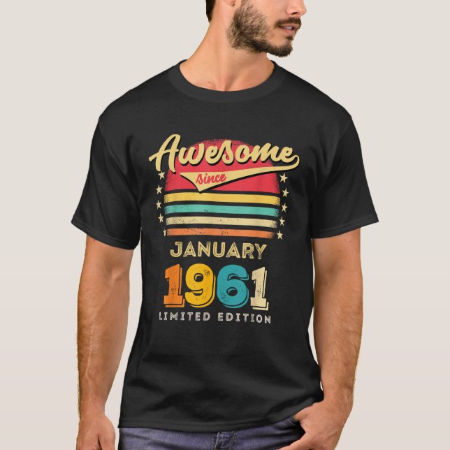 Awesome Since January 1961 Birthday T-Shirt (Front)