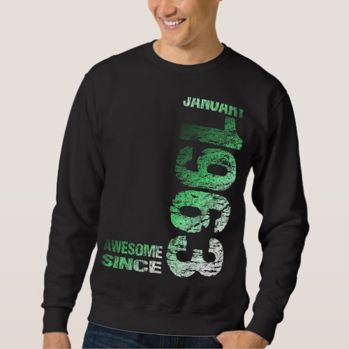 Awesome since January 1963 60th Birthday Born 1963 Sweatshirt