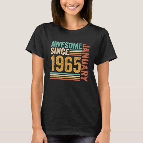 Awesome Since January 1965 58th Birthday  58 Years T_Shirt