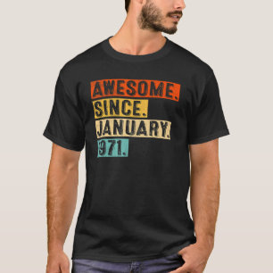 Awesome Since January 1971 52nd Birthday Retro 52 T-Shirt