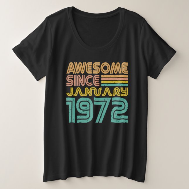 Awesome since January 1972, Women's Plus Size T-Shirt (Design Front)