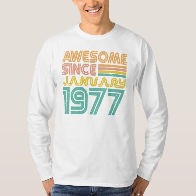 Awesome since January 1977 January birthday T-Shirt (Front)