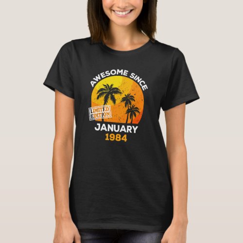 Awesome Since January 1984 Retro Men  Women Birth T_Shirt