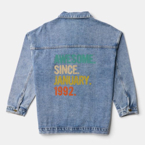 Awesome Since January 1992 31 Years Old  31st Birt Denim Jacket