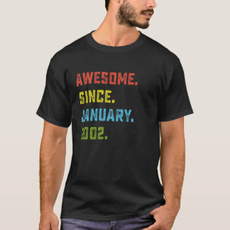 Awesome Since January 2002 21St Birthday Gift 21 Y T-Shirt
