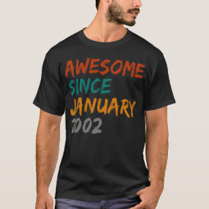 awesome since january 2002 T-Shirt