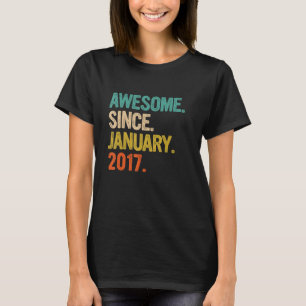 Awesome Since January 2017 6th Birthday 6 Years O T-Shirt