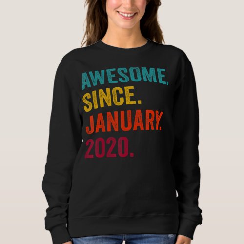 Awesome Since January 2020 3rd Birthday  3 Year Ol Sweatshirt