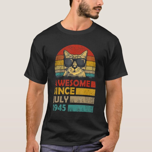 Awesome Since July 1945 78th Birthday  Cat T-Shirt (Front)