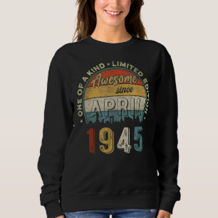 Awesome Since July 1945 Vintage 77th Birthday Sweatshirt