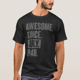 Awesome Since July 1948 74 Year Old 74th Birthday T-Shirt