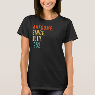Awesome Since July 1952 Vintage 70th Birthday T-Shirt