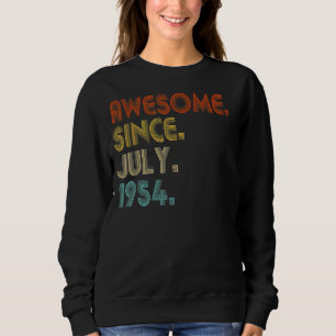 Awesome Since July 1954 Vintage 68th Birthday 1 Sweatshirt