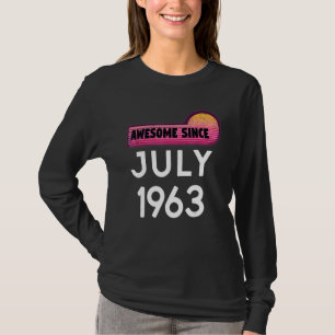 Awesome Since July 1963 Birthday 1963 July Vintage T-Shirt