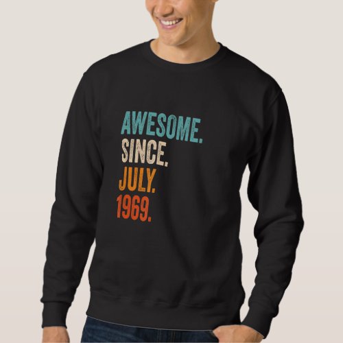 Awesome Since July 1969 54th Birthday Sweatshirt