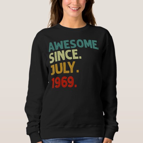 Awesome Since July 1969 Vintage 53rd Birthday Sweatshirt