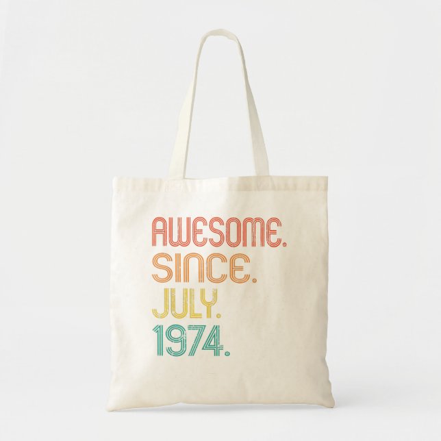 Awesome Since July 1974 48th Birthday 48 Years Old Tote Bag (Front)
